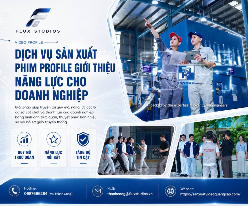 Dịch vụ sản xuất Phim Profile giới thiệu năng lực cho doanh nghiệp