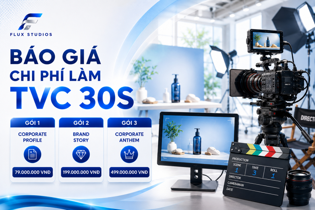 Báo giá chi phí làm TVC 30s