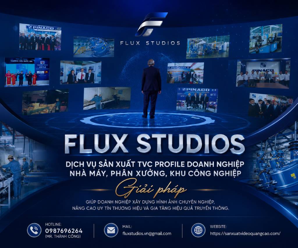 Dịch vụ sản xuất TVC profile doanh nghiệp nhà máy, phân xưởng, khu công nghiệp