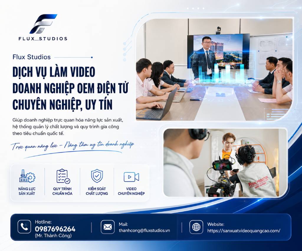 Dịch vụ làm video doanh nghiệp OEM điện tử chuyên nghiệp, uy tín
